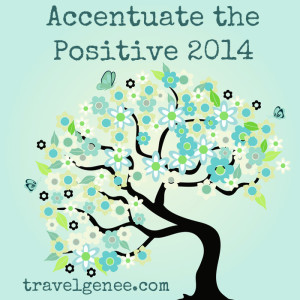 Accentuate the Positive 2014 Geneameme by TravelGenee