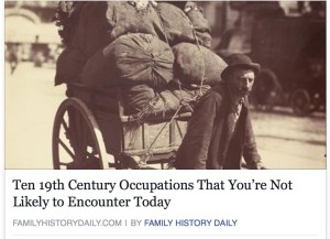 Ten 19th Century Occupations That You’re Not Likely to Encounter Today - family history on facebook