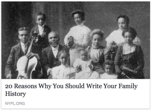 20 Reasons Why You Should Write Your Family History
