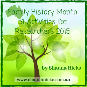 Family History Month 2015 Activities by Shauna Hicks