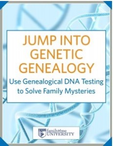 Jump into Genetic Genealogy Free E-Book from Family Tree University