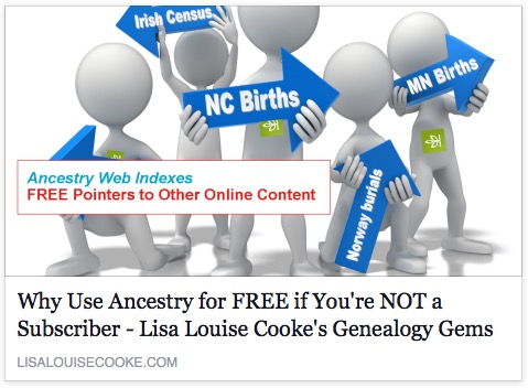 You are here: Home / 01 What's New / Why Use Ancestry for FREE if You’re NOT a Subscriber Why Use Ancestry for FREE if You’re NOT a Subscriber by Lisa Louise Cooke