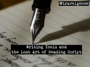 Writing Tools and the Lost Art of Reading Script