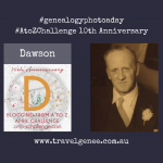 #AtoZChallenge Dawson - Traveler, Soldier & Familyman