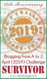 AtoZChallenge 2019 Reflections & Survivor's badge