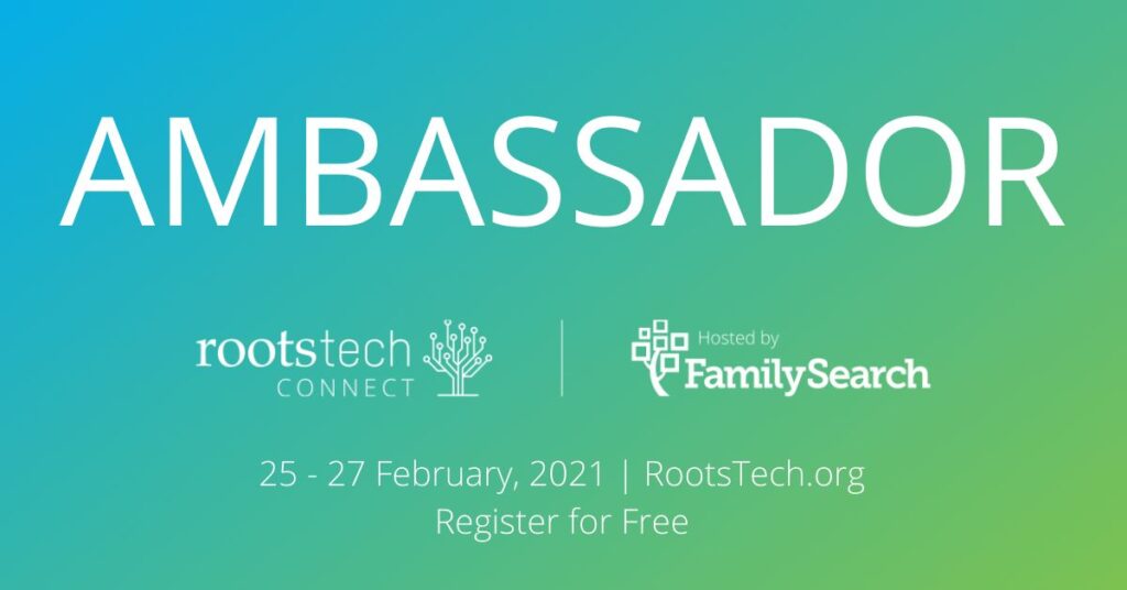 RootsTech Ambassador 2021 