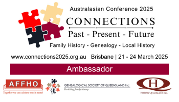 Ambassador for Connections 2025, Family History, Genealogy and Local History Conference.